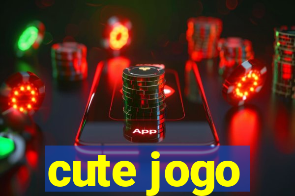 cute jogo